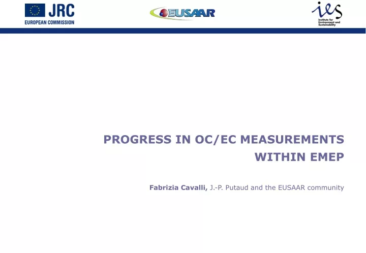 progress in oc ec measurements within emep