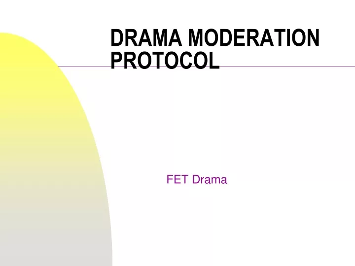 drama moderation protocol