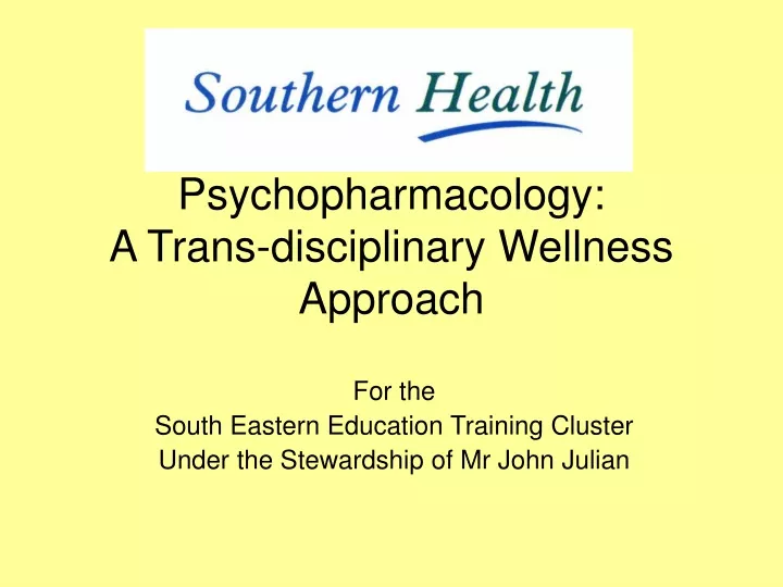 psychopharmacology a trans disciplinary wellness approach