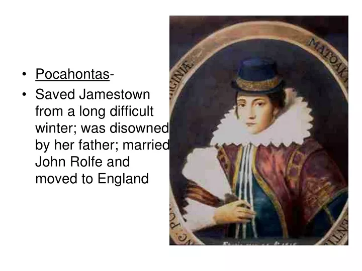 pocahontas saved jamestown from a long difficult