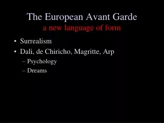 The European Avant  Garde a new language of form