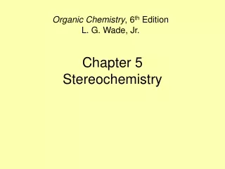 Chapter 5 Stereochemistry