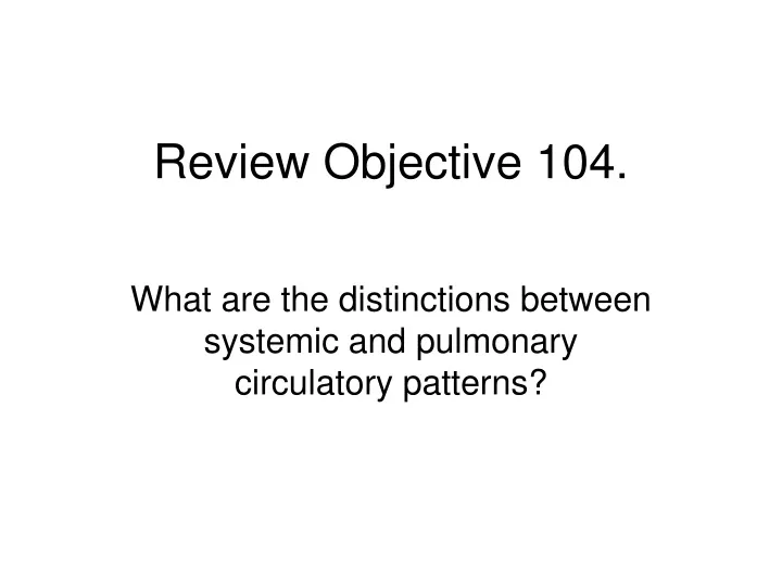 review objective 104
