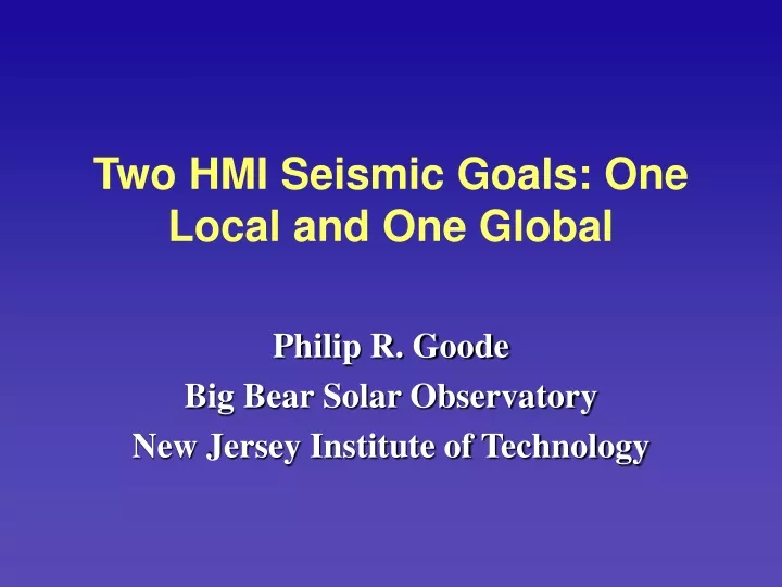 two hmi seismic goals one local and one global