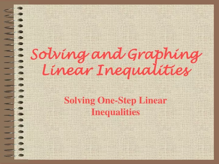 solving and graphing linear inequalities