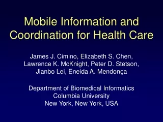 Mobile Information and Coordination for Health Care
