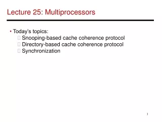 Lecture 25: Multiprocessors