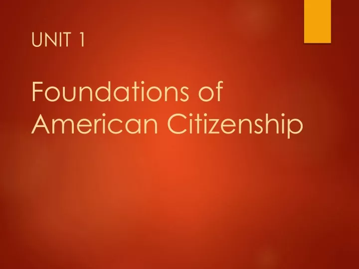 unit 1 foundations of american citizenship