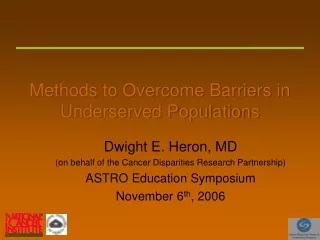 Methods to Overcome Barriers in Underserved Populations