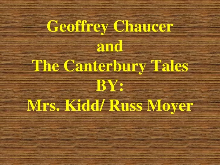 geoffrey chaucer and the canterbury tales by mrs kidd russ moyer