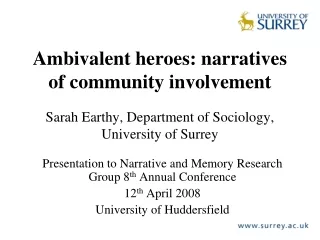 Presentation to Narrative and Memory Research Group 8 th  Annual Conference 12 th  April 2008