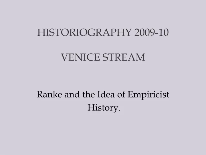 historiography 2009 10 venice stream