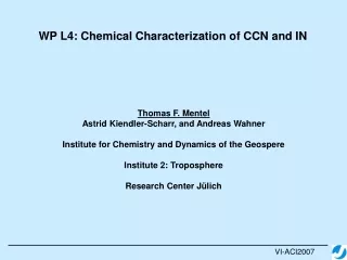 WP L4: Chemical Characterization of CCN and IN