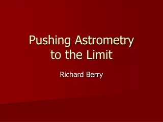 Pushing Astrometry to the Limit