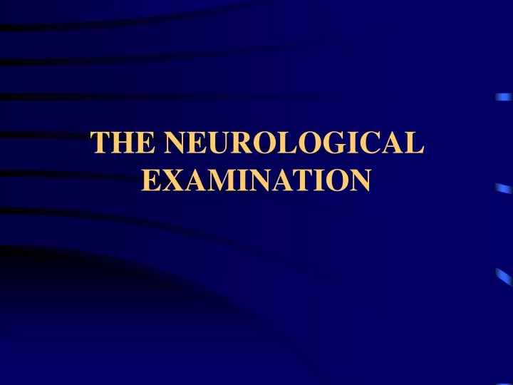 the neurological examination