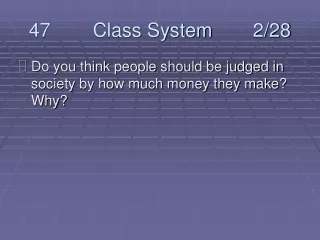 47		Class System		2/28