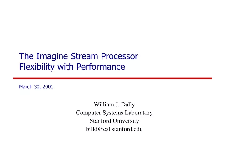 the imagine stream processor flexibility with performance march 30 2001