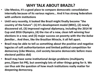 WHY TALK ABOUT BRAZIL?