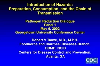 Introduction of Hazards: Preparation, Consumption, and the Chain of Transmission