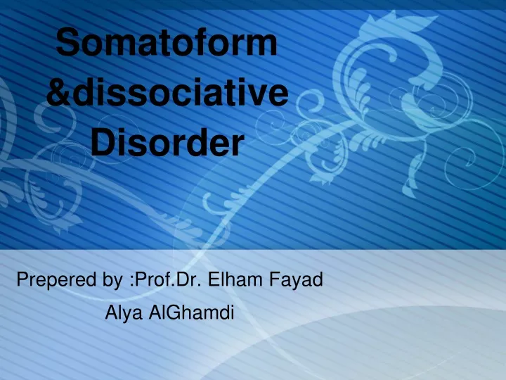 somatoform dissociative disorder