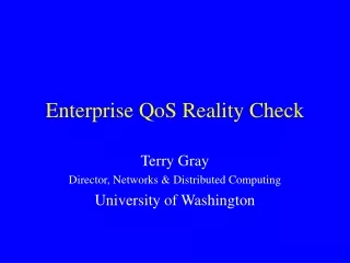 Enterprise QoS Reality Check