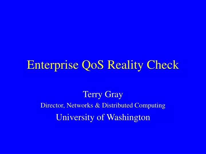 enterprise qos reality check
