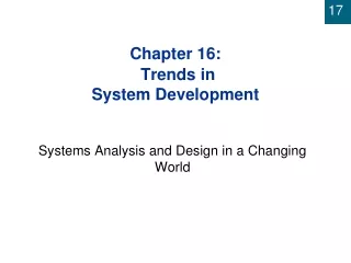 Chapter 16: Trends in  System Development