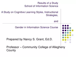 Prepared by Nancy S. Grant, Ed.D. Professor – Community College of Allegheny County