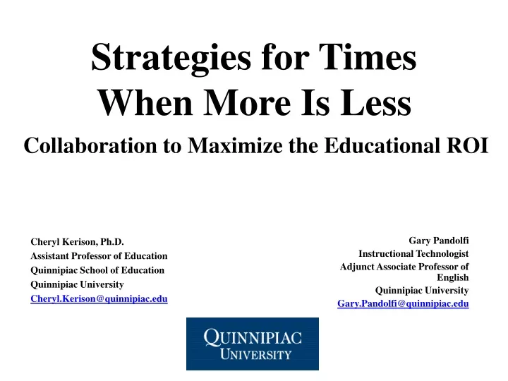 strategies for times when more is less