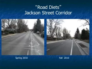 “ Road Diets ” Jackson Street Corridor