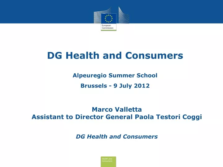 dg health and consumers alpeuregio summer school brussels 9 july 2012