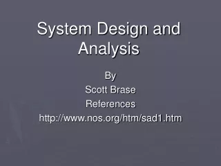System Design and Analysis