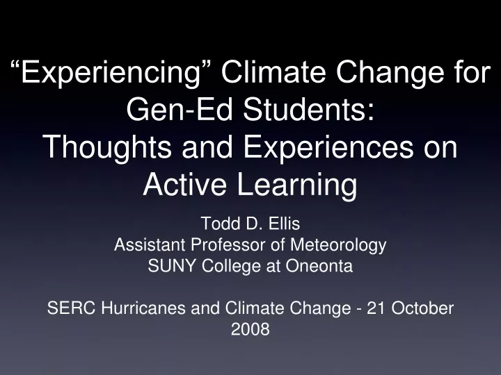 experiencing climate change for gen ed students thoughts and experiences on active learning