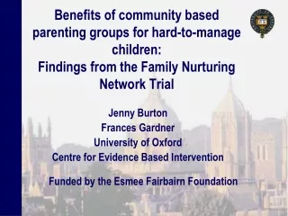 Jenny Burton Frances Gardner University of Oxford