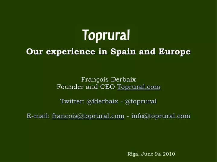 our experience in spain and europe fran