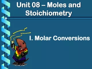 Unit 08 – Moles and Stoichiometry