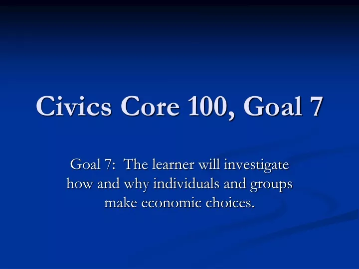 civics core 100 goal 7
