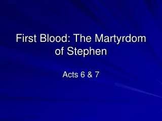 First Blood: The Martyrdom of Stephen