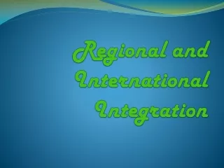 Regional and International Integration