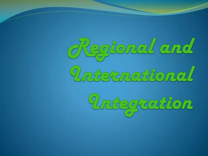 regional and international integration