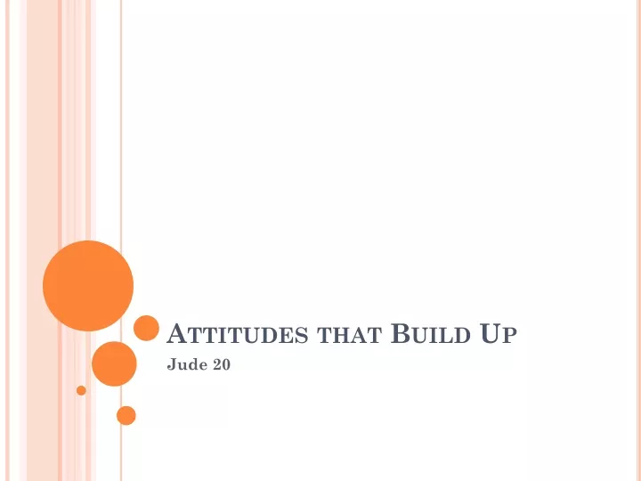 attitudes that build up