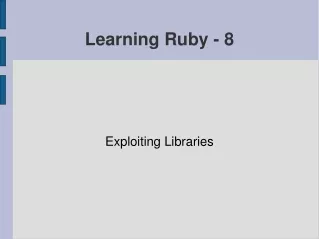 Learning Ruby - 8