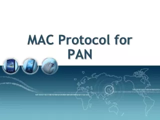 MAC Protocol for PAN