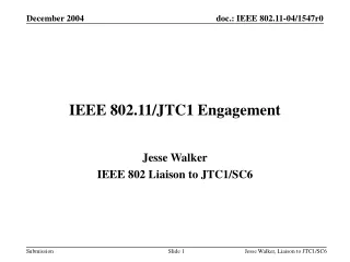 IEEE 802.11/JTC1 Engagement
