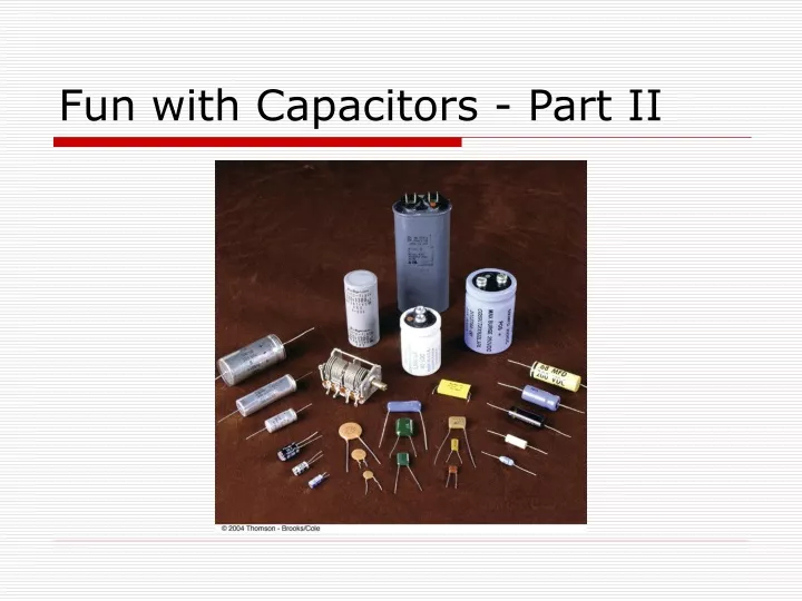 fun with capacitors part ii