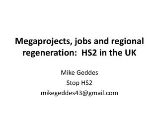 Megaprojects, jobs and regional regeneration:  HS2 in the UK