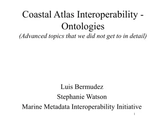 Coastal Atlas Interoperability - Ontologies (Advanced topics that we did not get to in detail)