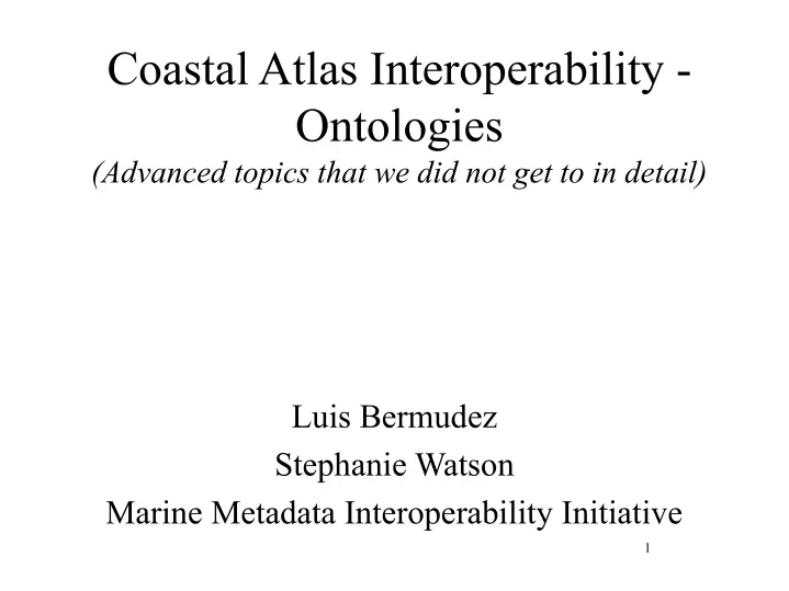 coastal atlas interoperability ontologies advanced topics that we did not get to in detail