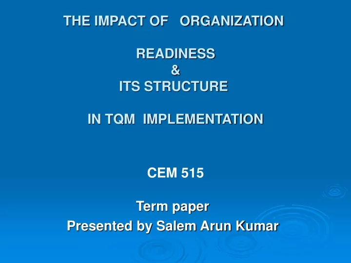 the impact of organization readiness its structure in tqm implementation