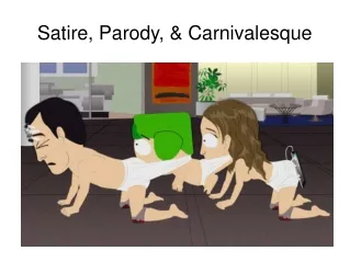 Satire, Parody, &amp; Carnivalesque